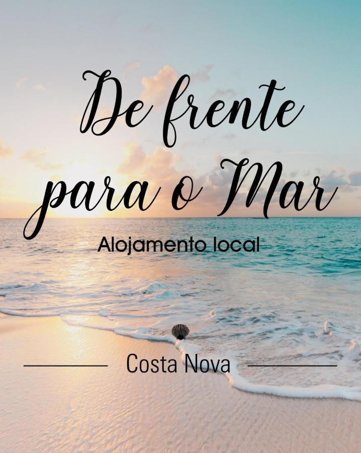 De Frente Para O Mar Коста Нова Екстериор снимка